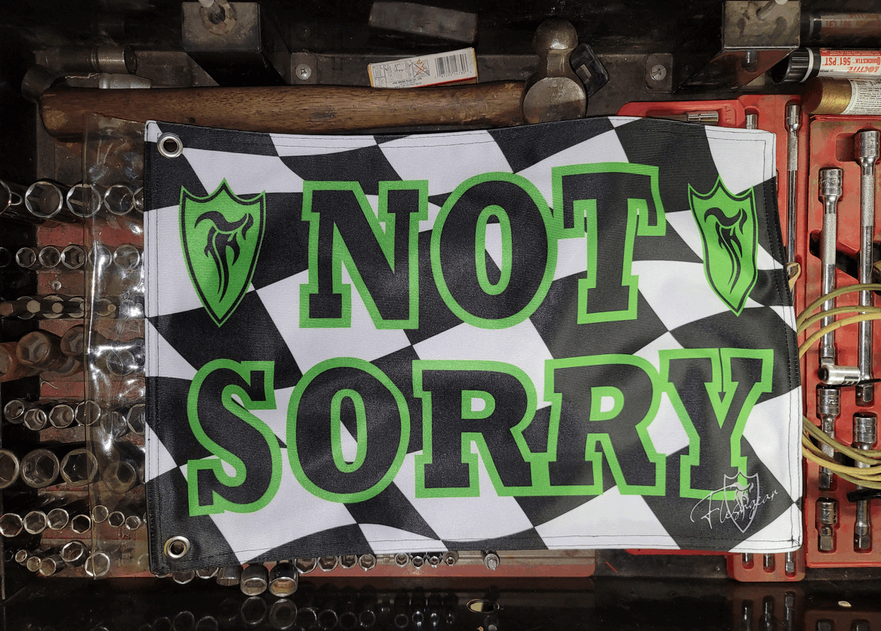FGR RACING NOT SORRY FLAG - GREEN